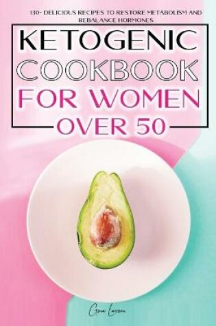 Cover of Ketogenic Cookbook for Women Over 50
