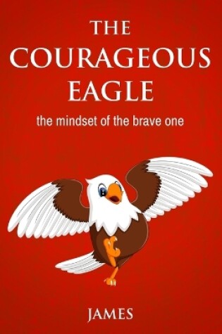 Cover of The Courageous Eagle