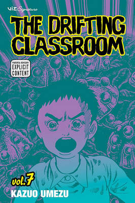 Book cover for The Drifting Classroom, Vol. 7