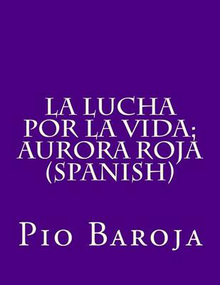 Book cover for La Lucha Por La Vida; Aurora Roja (Spanish)