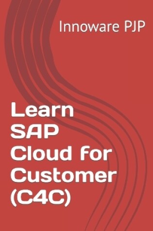 Cover of Learn SAP Cloud for Customer (C4C)