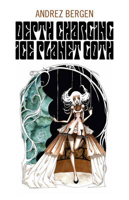 Book cover for Depth Charging Ice Planet Goth