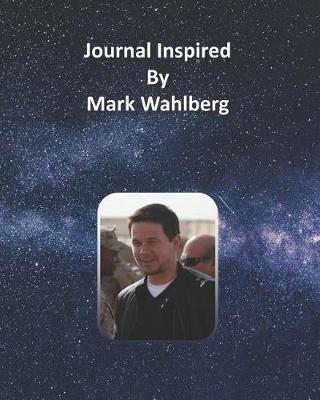 Book cover for Journal Inspired by Mark Wahlberg