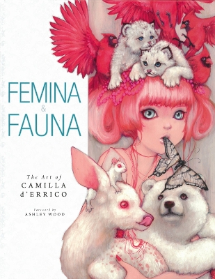 Book cover for Femina And Fauna: The Art Of Camilla D'errico