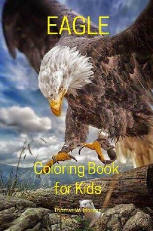 Cover of Eagle Coloring Book for Kids