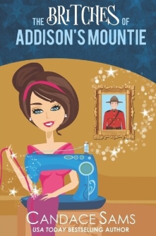 Cover of The Britches of Addison's Mountie