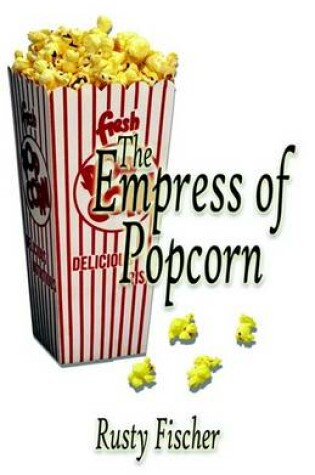 Cover of The Empress of Popcorn