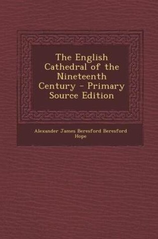 Cover of English Cathedral of the Nineteenth Century