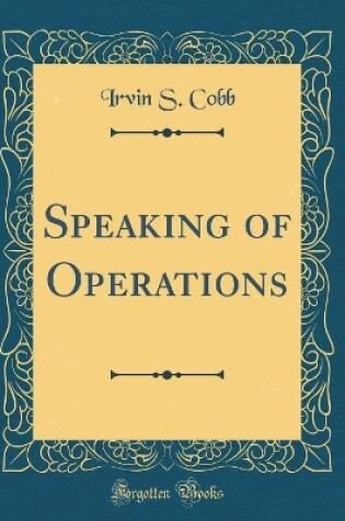 Cover of Speaking of Operations (Classic Reprint)