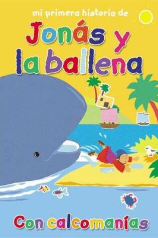 Cover of Mi Primera Historia de Jonas y La Ballena (My Very First Story Jonah and the Whale)