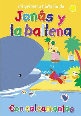 Book cover for Mi Primera Historia de Jonas y La Ballena (My Very First Story Jonah and the Whale)