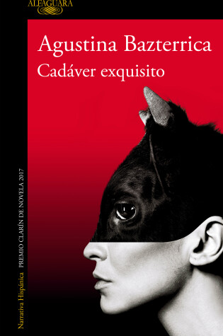 Cover of Cadáver exquisito (Premio Clarín 2017) / Tender is the Flesh