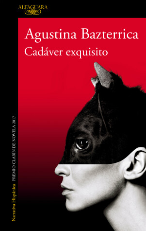 Book cover for Cadáver exquisito (Premio Clarín 2017) / Tender is the Flesh