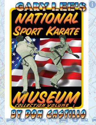 Book cover for Gary Lee's National Sport Karate Museum Collection Volume 1