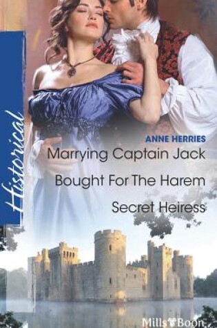 Cover of Marrying Captain Jack/Bought For The Harem/Secret Heiress