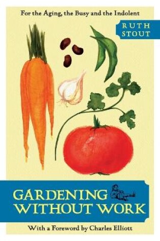Cover of Gardening without Work