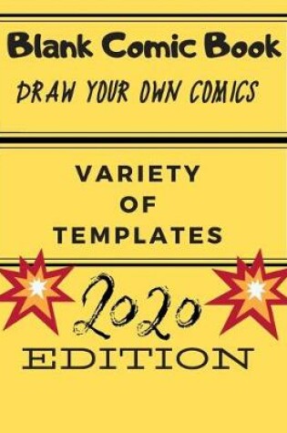 Cover of The Blank Comic Book Notebook -Multi-Template Edition