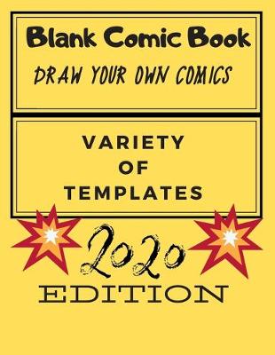 Cover of The Blank Comic Book Notebook -Multi-Template Edition