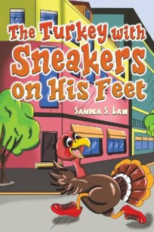 Cover of The Turkey with Sneakers on His Feet