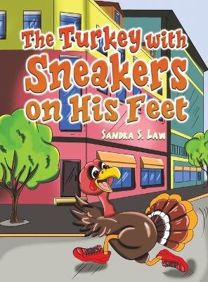 Cover of The Turkey with Sneakers on His Feet