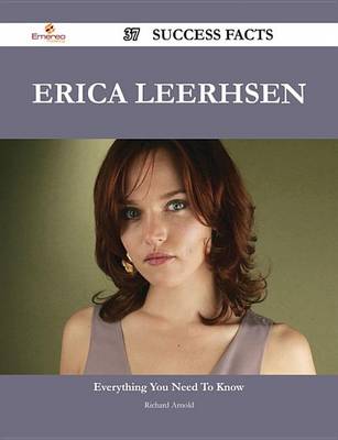 Book cover for Erica Leerhsen 37 Success Facts - Everything You Need to Know about Erica Leerhsen