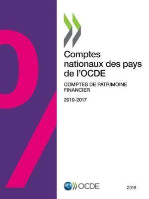 Cover of Comptes Nationaux Des Pays de l'Ocde, Comptes de Patrimoine Financier 2018