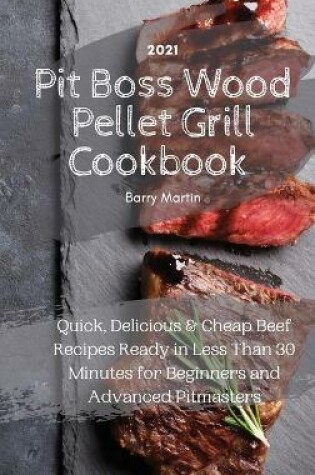 Cover of Pit Boss Wood Pellet Grill Cookbook 2021