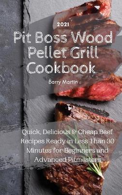 Book cover for Pit Boss Wood Pellet Grill Cookbook 2021