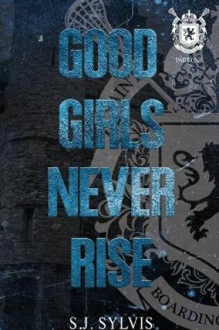 Cover of Good Girls Never Rise