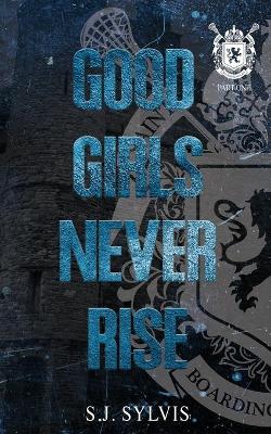 Book cover for Good Girls Never Rise