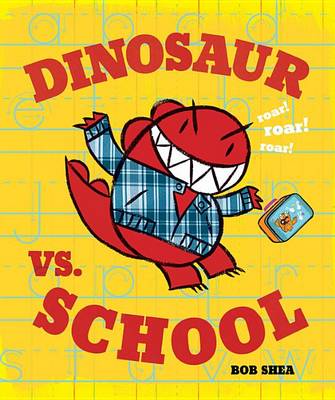 Book cover for Dinosaur vs. School