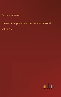 Book cover for OEuvres complètes de Guy de Maupassant