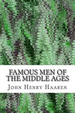 Cover of Famous Men Of The Middle Ages