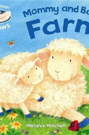 Cover of Mommy and Baby: Farm