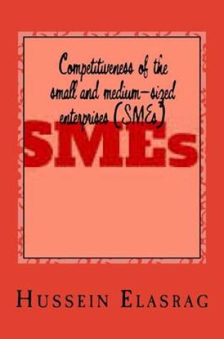 Cover of Competitiveness of the small and medium-sized enterprises (SMEs)