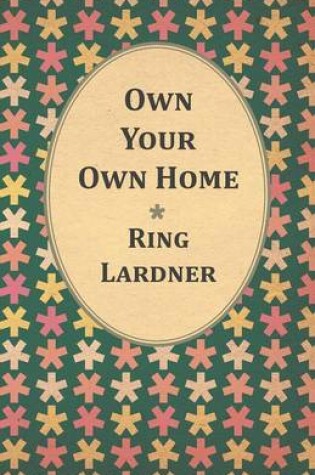 Cover of Own Your Own Home