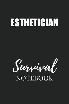 Book cover for Esthetician Survival Notebook