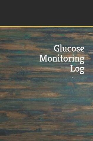 Cover of Glucose Monitoring Log