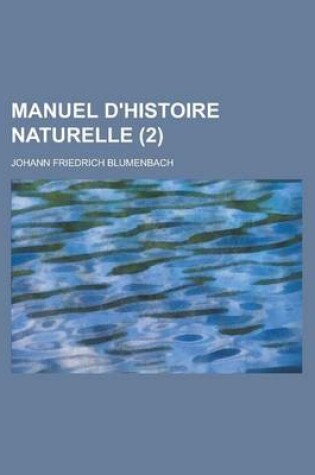 Cover of Manuel D'Histoire Naturelle (2 )