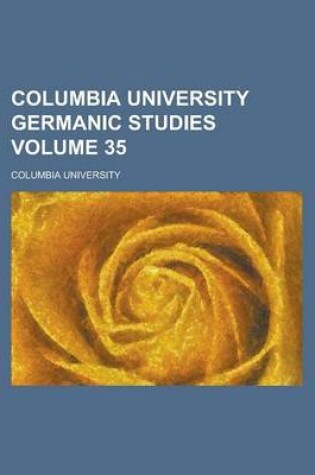 Cover of Columbia University Germanic Studies Volume 35