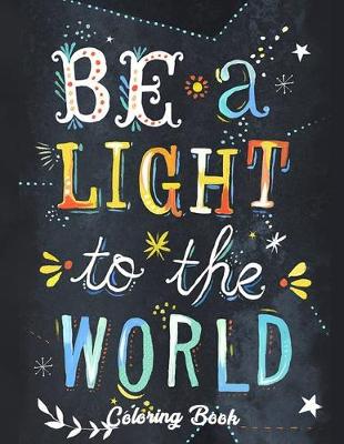 Book cover for Be A Light To The World Coloring Book