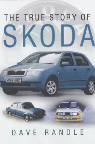 Cover of The True Story of Skoda