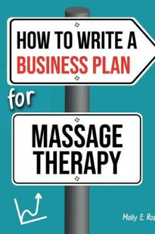 Cover of How To Write A Business Plan For Massage Therapy