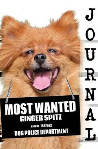 Cover of Most Wanted Ginger Spitz Journal