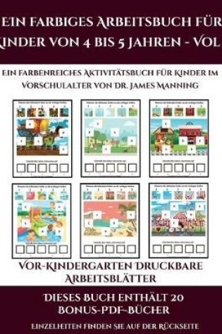 Cover of Vor-Kindergarten Druckbare Arbeitsblätter (Ein farbiges Arbeitsbuch für Kinder von 4 bis 5 Jahren - Vol 2)