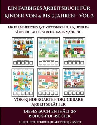 Book cover for Vor-Kindergarten Druckbare Arbeitsblätter (Ein farbiges Arbeitsbuch für Kinder von 4 bis 5 Jahren - Vol 2)