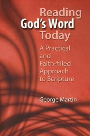 Cover of Reading God's Word Today: A Practical and Faith-Filled Approach to Scripture
