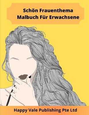 Book cover for Schön Frauenthema Malbuch Für Erwachsene