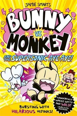 Book cover for Bunny vs Monkey and the Supersonic Aye-aye (a Phoenix Comic Book, from the million-selling Jamie Smart, Illustrator of the Year)