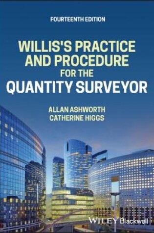 Cover of Willis′s Practice and Procedure for the Quantity S urveyor, 14th Edition